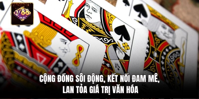 Cộng đồng sôi động, kết nối đam mê