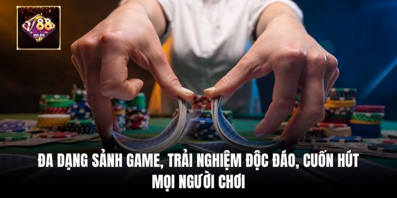 Đa dạng sảnh tiến lên miền Bắc V88 trải nghiệm độc đáo